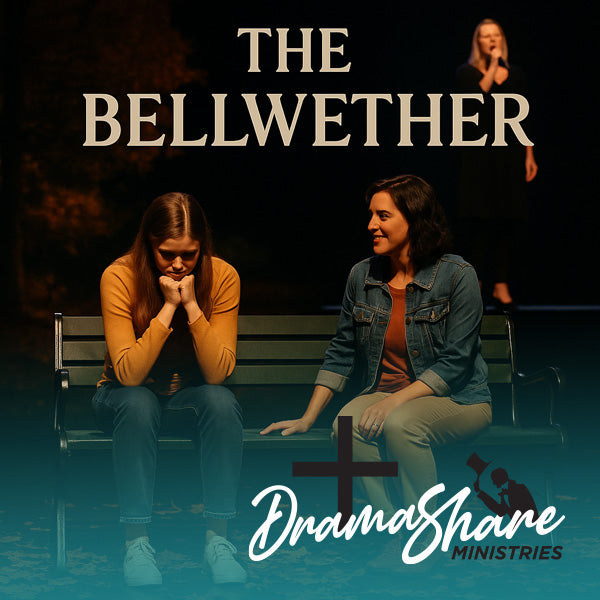 Two people sitting on a bench with 'The Bellwether' and Drama Share Ministries branding.