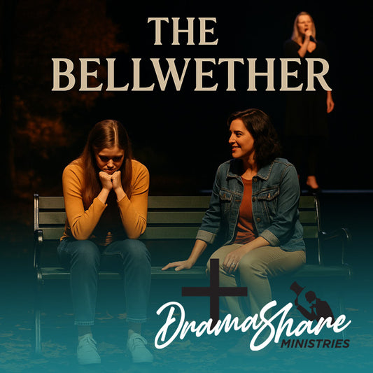 Two people sitting on a bench with 'The Bellwether' and Drama Share Ministries branding.