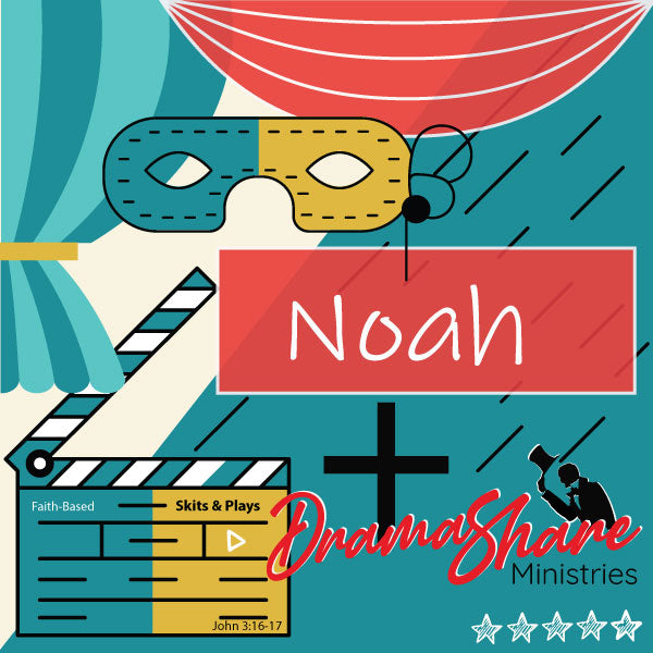 Promotional graphic for DramaShare ministry's production of 'Noah', featuring a mix of theatrical elements like masks and a clapperboard, alongside the name 'Noah' highlighted in red.