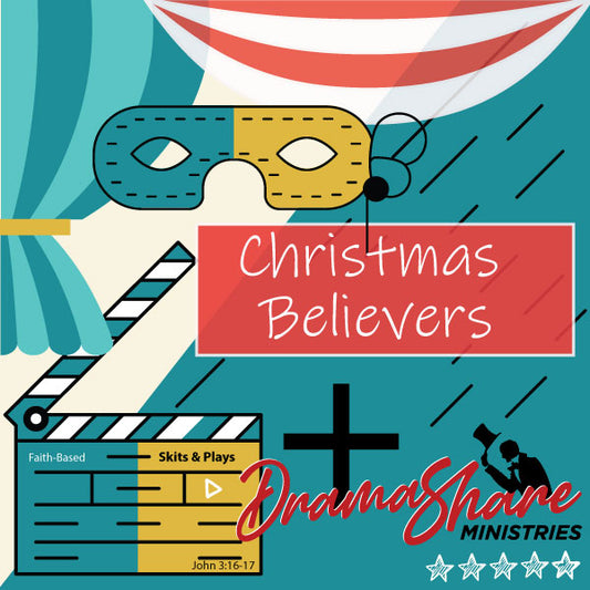 Christmas Believers Skit
